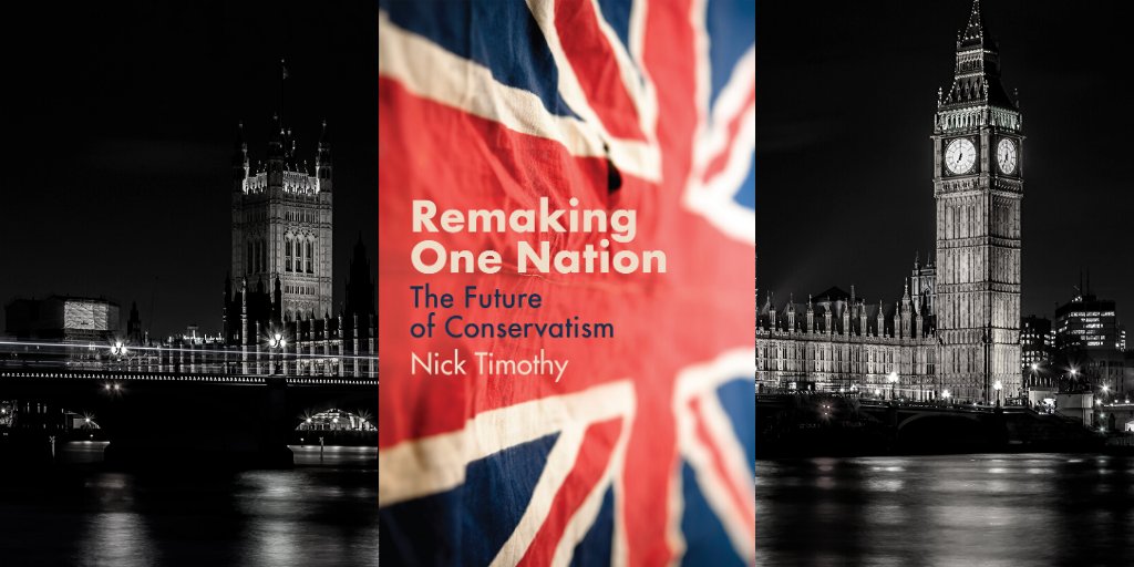 Review of Nick Timothy’s ‘Remaking One Nation’