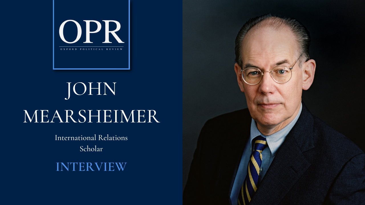 “I’ve been attacked… not with facts and logic, but personally”: John Mearsheimer on the War in Ukraine